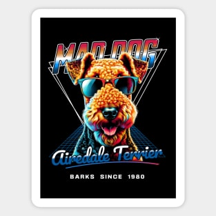 Mad Dog Airedale Terrier Dog Magnet